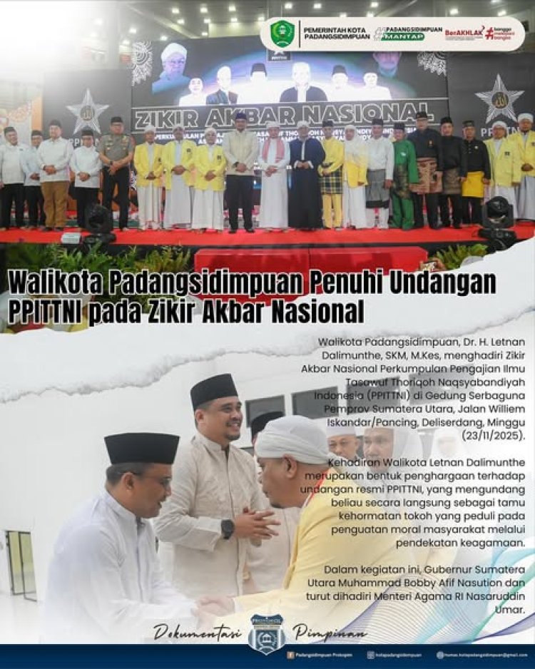 Walikota Padangsidimpuan Penuhi Undangan PPITTNI pada Zikir Akbar Nasional