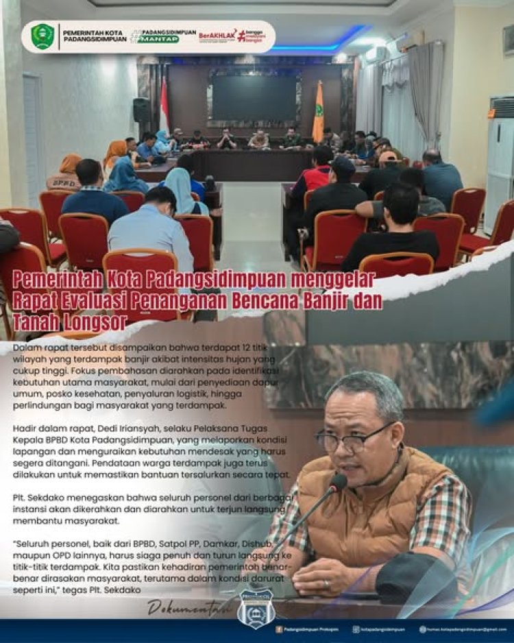 Pemerintah Kota Padangsidimpuan menggelar Rapat Evaluasi Penanganan Bencana Banjir dan Tanah Longsor
