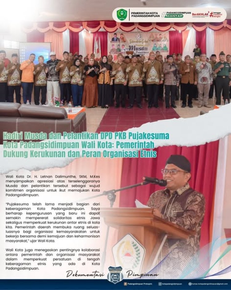 Hadiri Musda dan Pelantikan DPD PKB Pujakesuma Kota Padangsidimpuan Wali Kota: Pemerintah Dukung Kerukunan dan Peran Organisasi Etnis