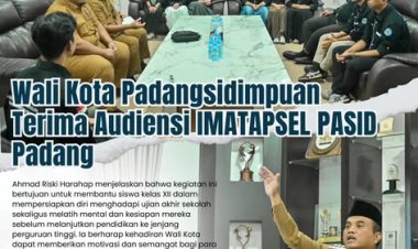 Wali Kota Padangsidimpuan Terima Audiensi IMATAPSEL PASID Padang