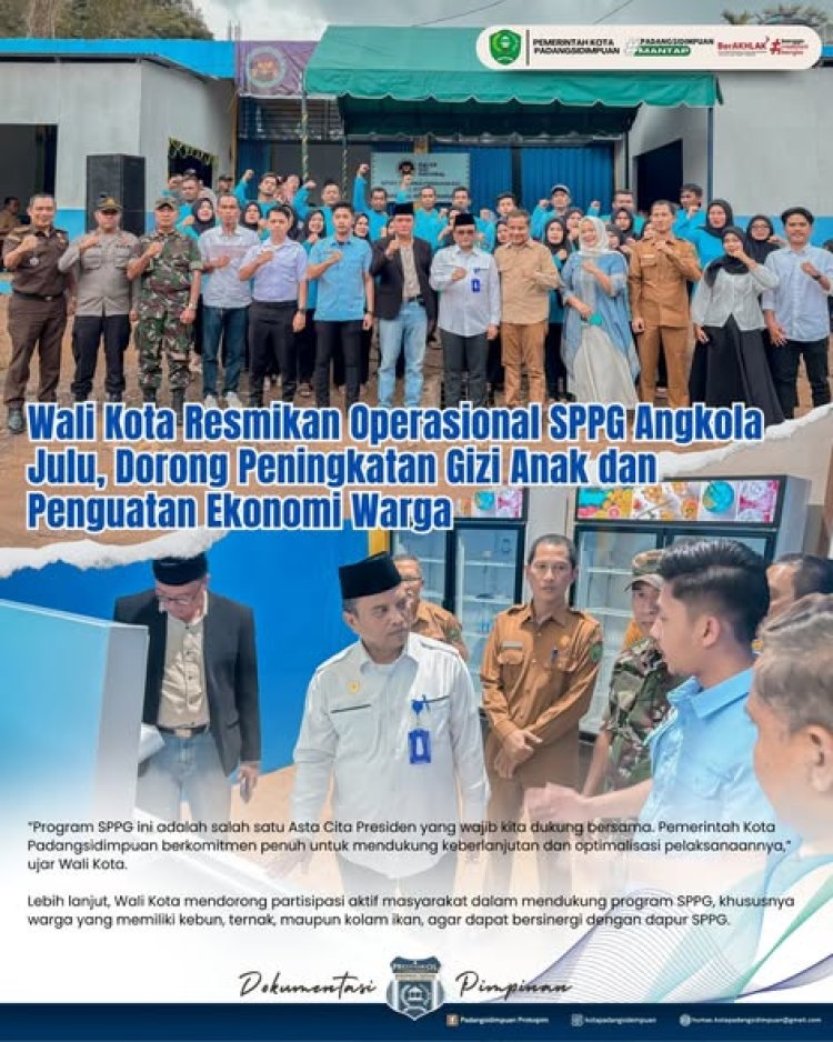 Wali Kota Resmikan Operasional SPPG Angkola Julu, Dorong Peningkatan Gizi Anak dan Penguatan Ekonomi Warga