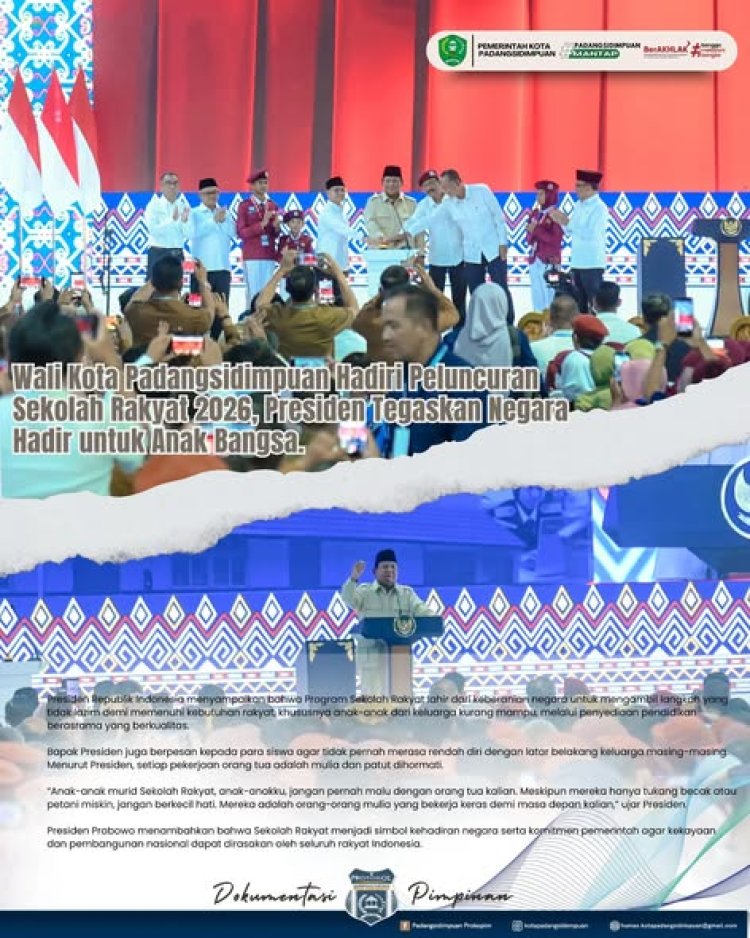 Wali Kota Padangsidimpuan Hadiri Peluncuran Sekolah Rakyat 2026, Presiden Tegaskan Negara Hadir untuk Anak Bangsa.