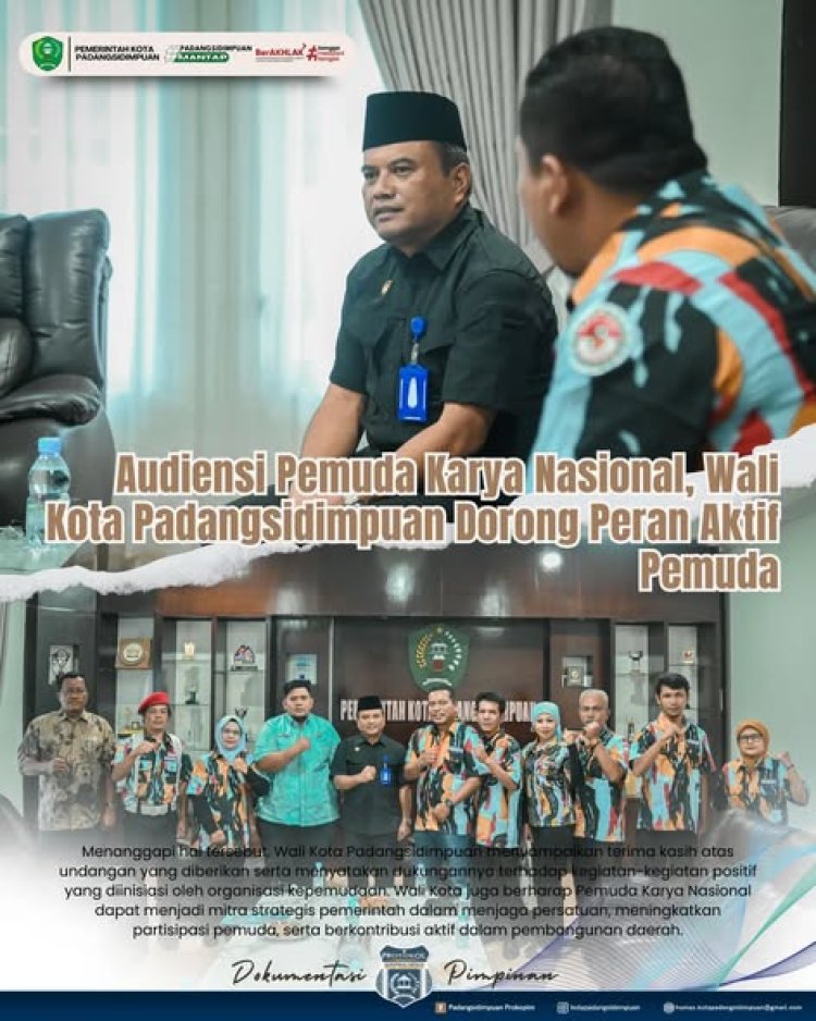 Audiensi Pemuda Karya Nasional, Wali Kota Padangsidimpuan Dorong Peran Aktif Pemuda
