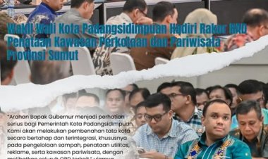 Wakil Wali Kota Padangsidimpuan Hadiri Rakor RAD Penataan Kawasan Perkotaan dan Pariwisata Provinsi Sumut