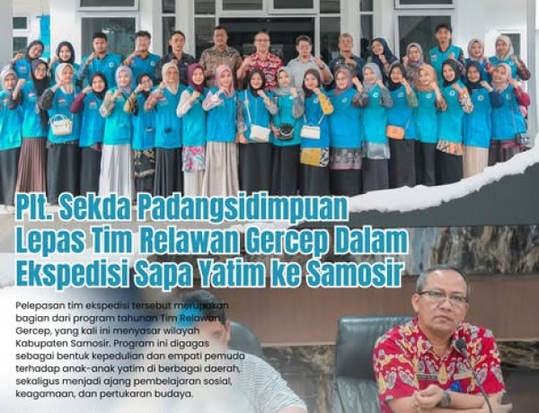 Plt. Sekda Padangsidimpuan Lepas Tim Relawan Gercep Dalam Ekspedisi Sapa Yatim ke Samosir