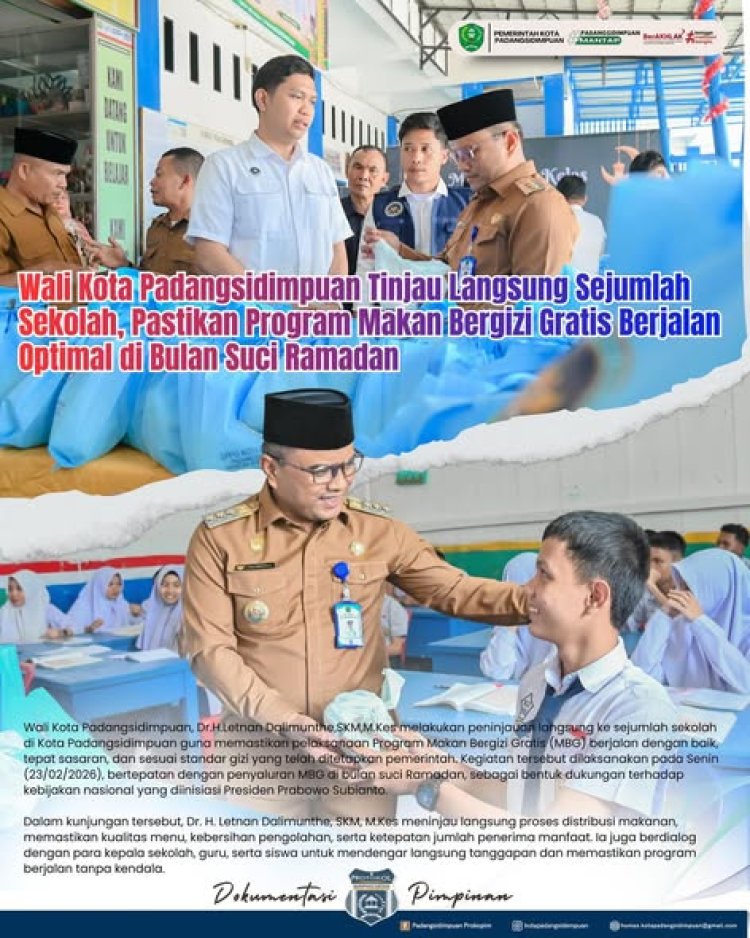 Wali Kota Padangsidimpuan Tinjau Langsung Sejumlah Sekolah, Pastikan Program Makan Bergizi Gratis Berjalan Optimal di Bulan Suci Ramadan