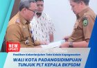 WALI KOTA PADANGSIDIMPUAN TUNJUK PLT KEPALA BKPSDM 