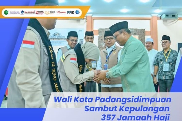 Wali Kota Padangsidimpuan Sambut Kepulangan 357 Jamaah Haji