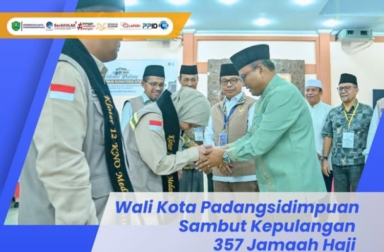Wali Kota Padangsidimpuan Sambut Kepulangan 357 Jamaah Haji