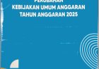 Kebijakan Umum Anggaran (KUA) dan Prioritas dan Plafon Anggaran Sementara (PPAS)