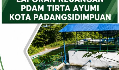 Laporan Keuangan PDAM Tirta Ayumi Kota Padangsidimpuan